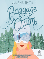 Baggage Claim by Smith, Juliana